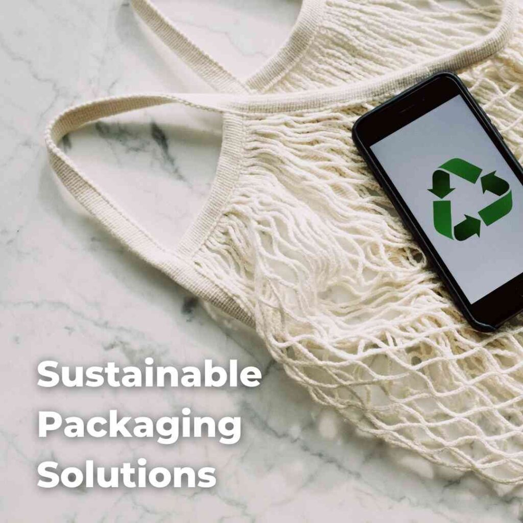 Sustainable Solutions to Packaging